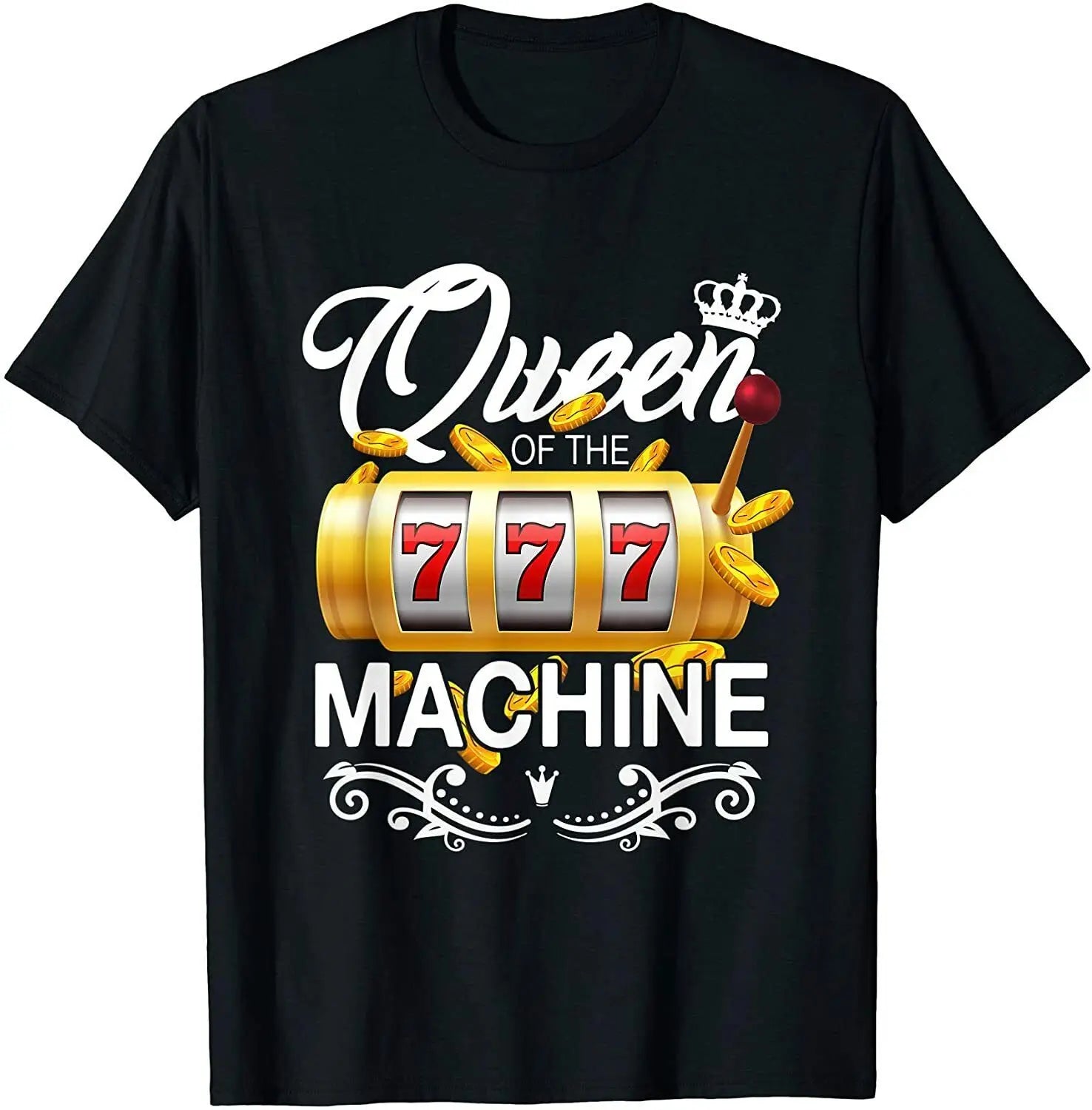 Limited Edition Queen of the Slot Machine T-Shirt